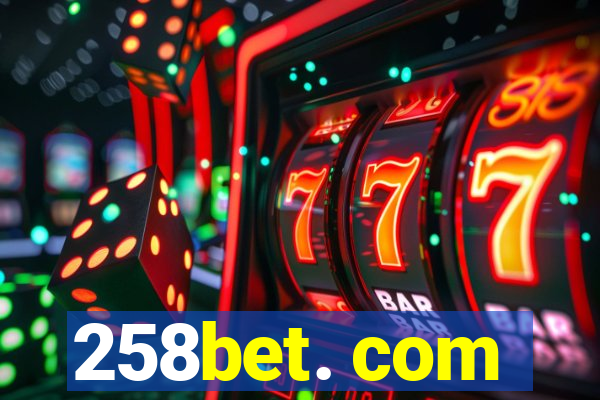 258bet. com